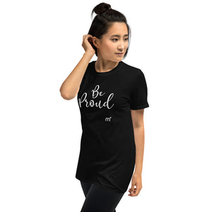 Be Proud Short-Sleeve T-Shirt