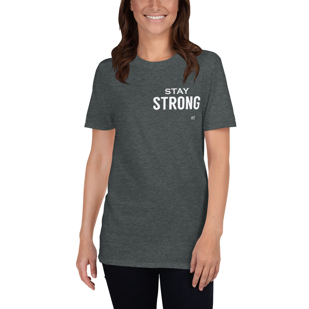 Stay Strong Short-Sleeve T-Shirt