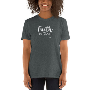 Faith Is Real Short-Sleeve T-Shirt