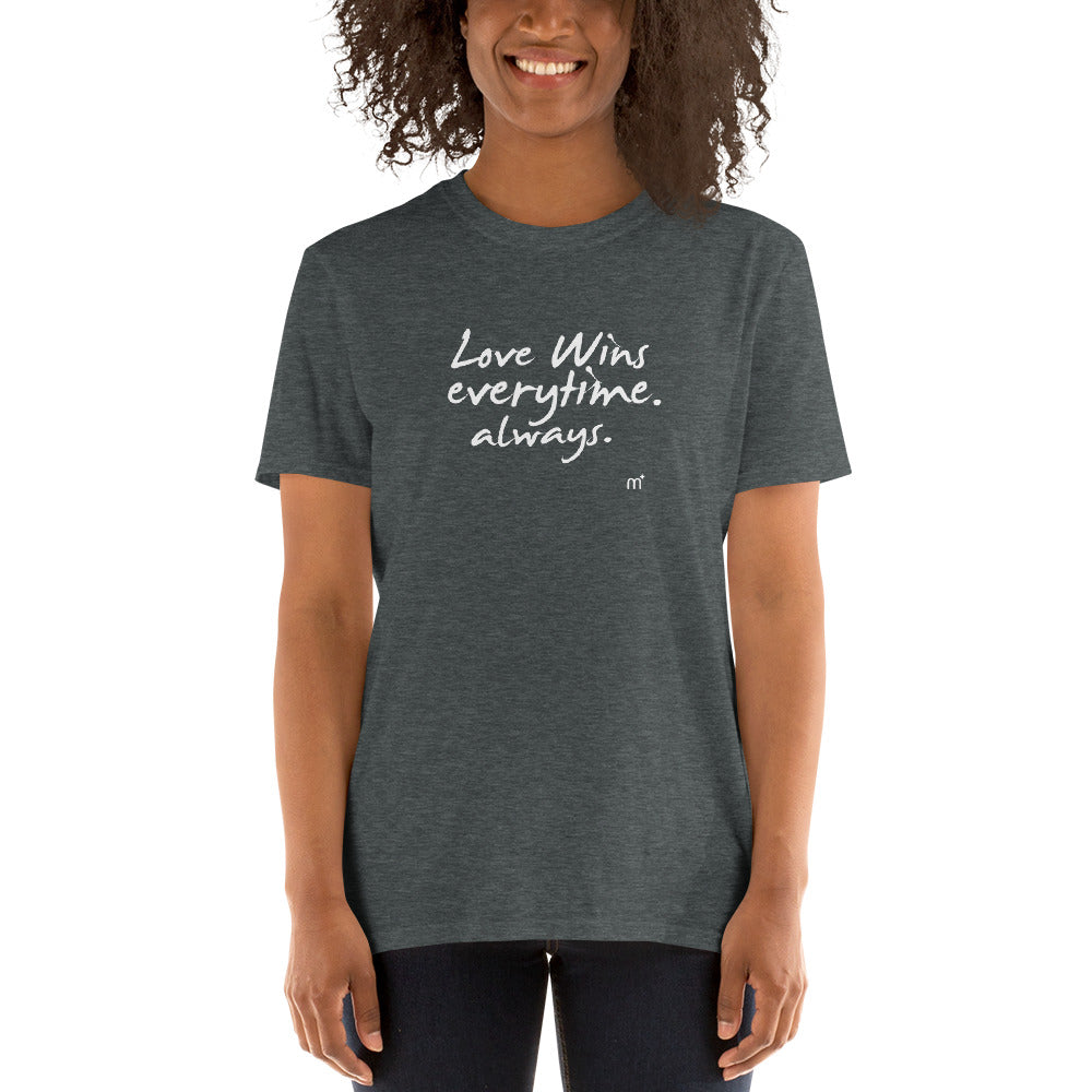 Love Wins Every time Short-Sleeve T-Shirt