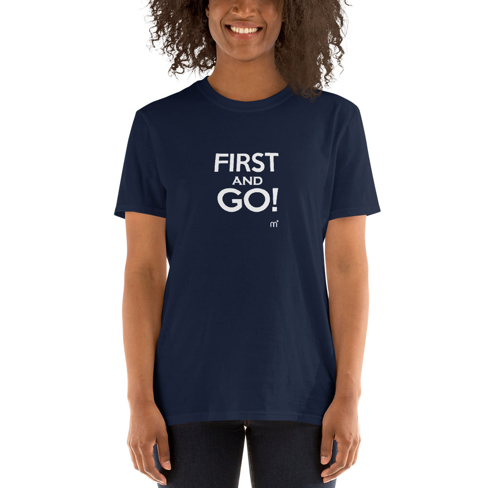 First and GO! Short-Sleeve T-Shirt