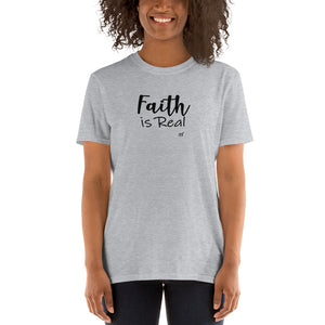 Faith Is Real Short-Sleeve T-Shirt