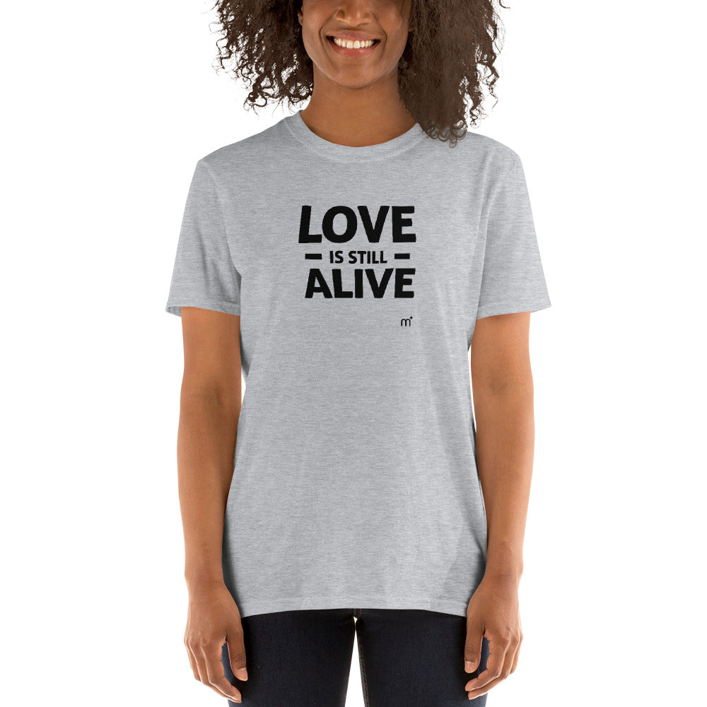 Love is Still Alive Short-Sleeve T-Shirt