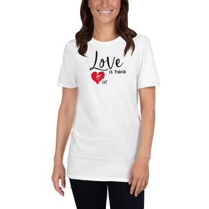 Love is Here Short-Sleeve T-Shirt