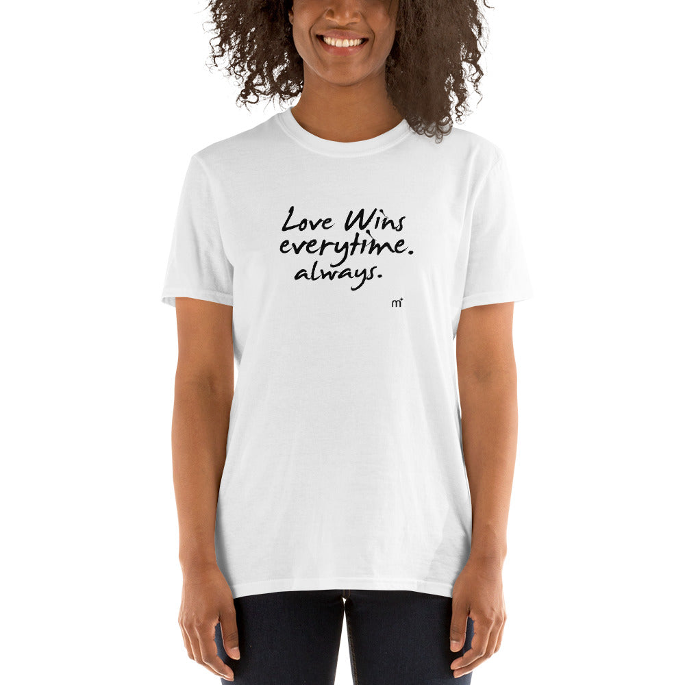 Love Wins Every time Short-Sleeve T-Shirt