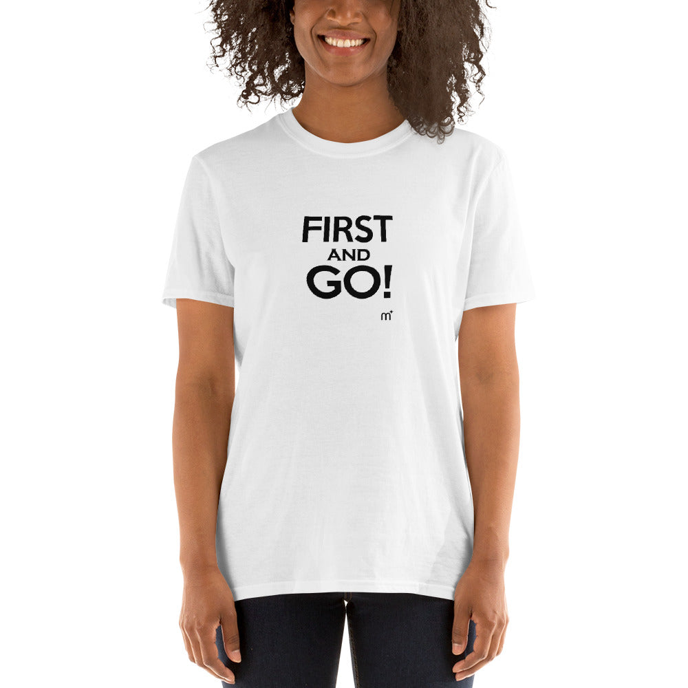 First and GO! Short-Sleeve T-Shirt