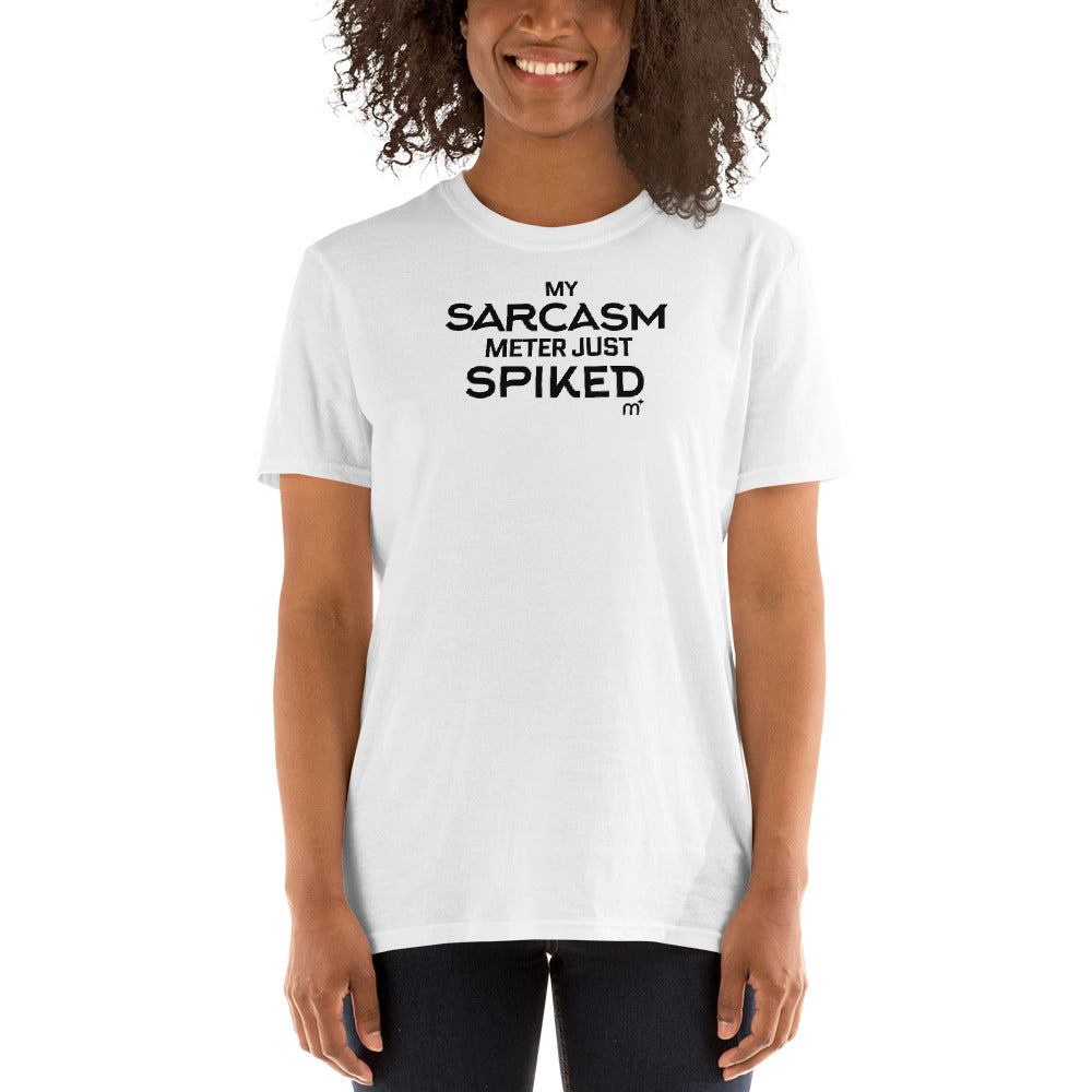 My Sarcasm Meter Just Spiked Short-Sleeve T-Shirt