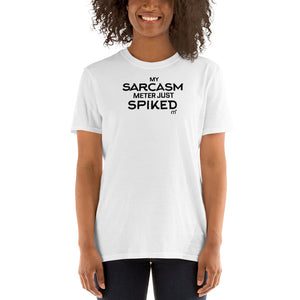 My Sarcasm Meter Just Spiked Short-Sleeve T-Shirt