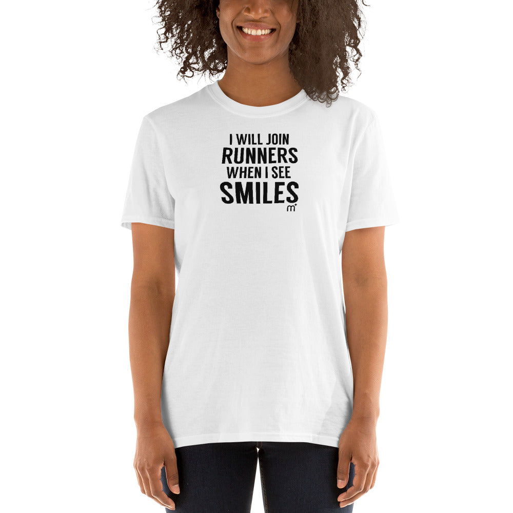 I Will Join Runners When I See Smiles Short-Sleeve T-Shirt